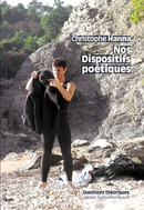 Nos Dispositifs poétiques De Christophe HANNA - Questions Théoriques