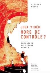 Jeux vidéo: hors de contrôle?